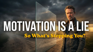 Motivation is a Lie